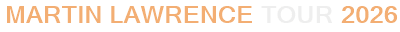 Martin Lawrence Tour 2026